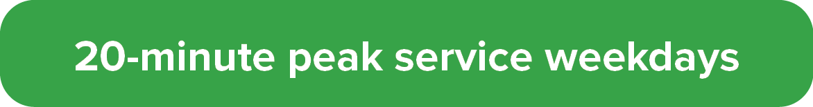 20-Minute Peak Service Weekdays