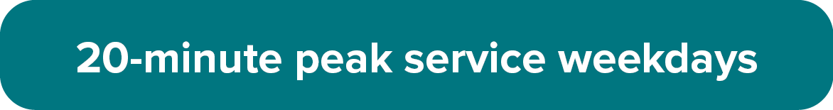 20-Minute Peak Service Weekdays